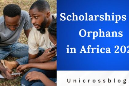 Scholarships for Orphans in Africa 2026
