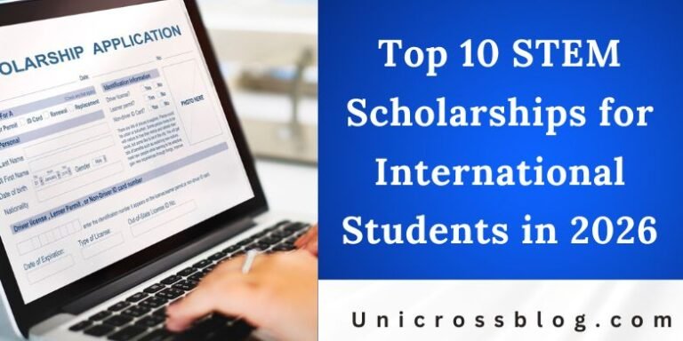 Top 10 STEM Scholarships for International Students in 2026 | UnicrossBlog