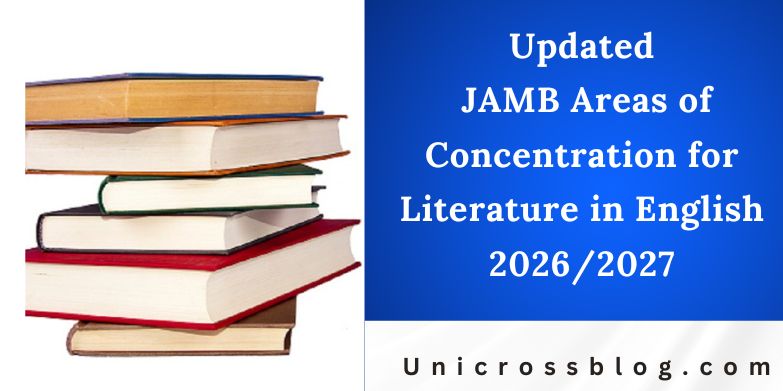 Updated JAMB Areas of Concentration for Literature in English 2026/2027